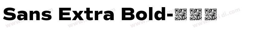 Sans Extra Bold字体转换 Sans Extra Bold字体转换